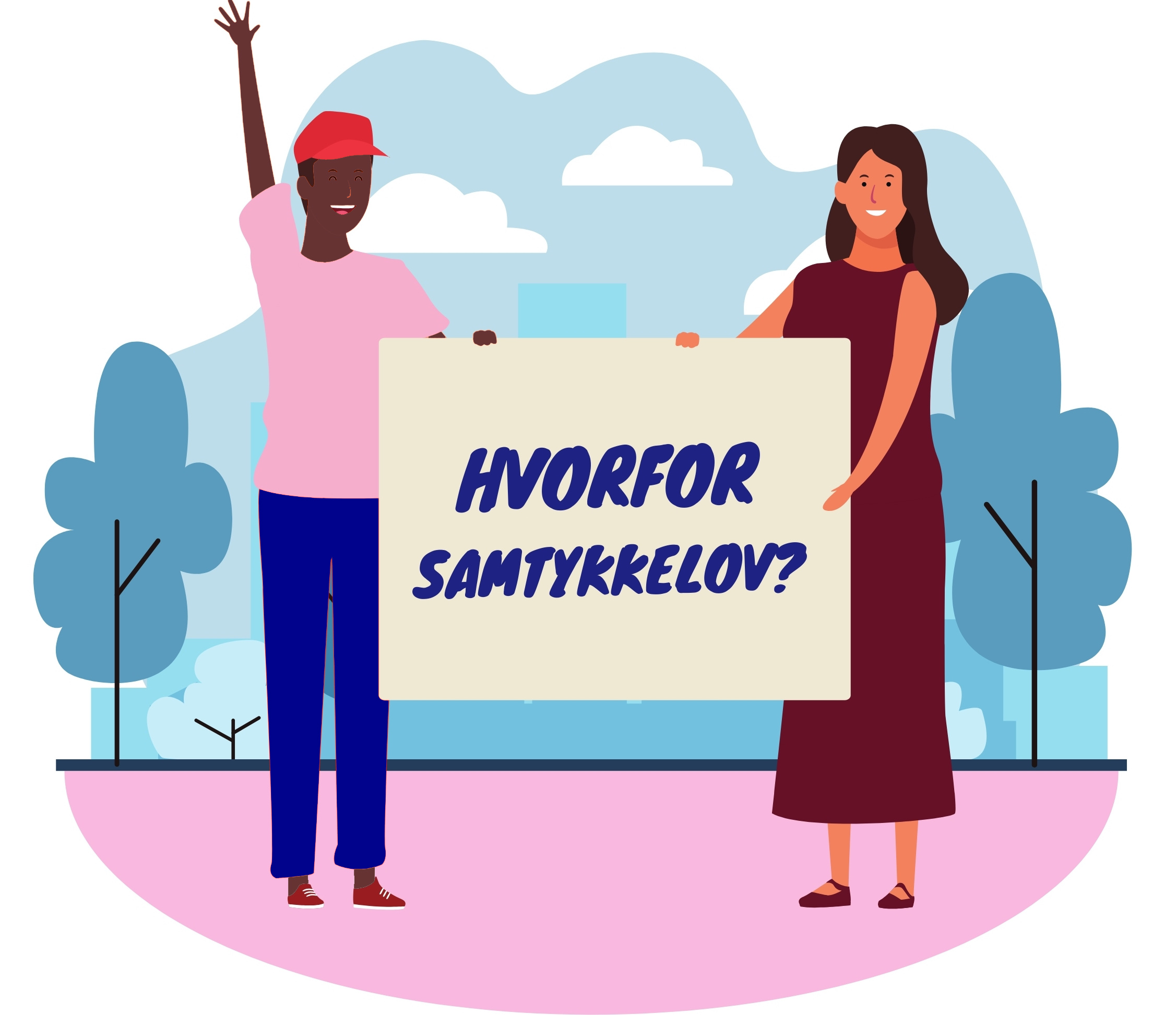 To personer holder et skilt med teksten "Hvorfor samtykkelov?"